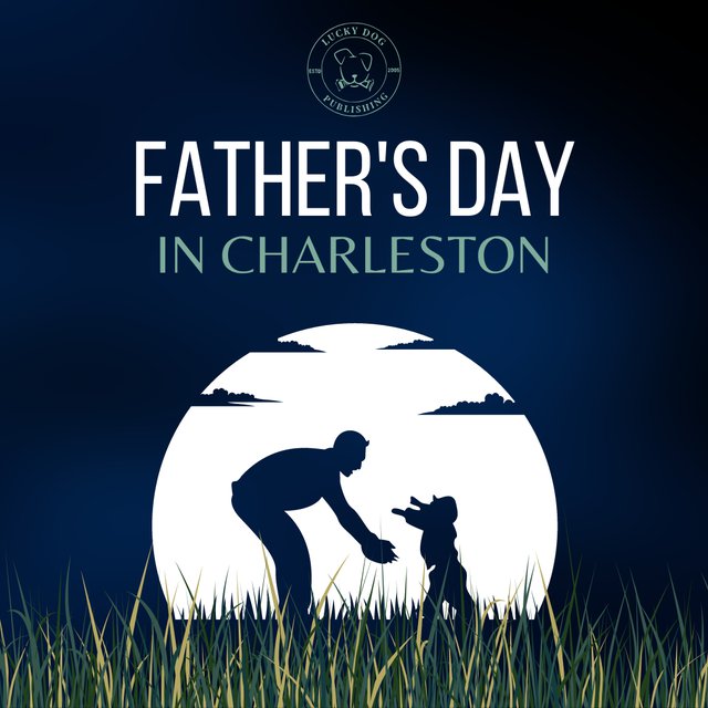 fathers day in charleston.png